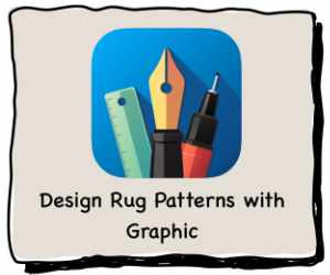 Using Graphic to create and plan your rug hooking patterns