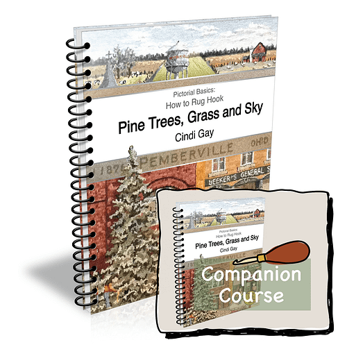 Pictorial Basics: How to rug hook Pine Trees, Grass and Sky by Cindi Gay with companion course